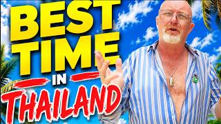 Do you know the best time to come to Thailand?