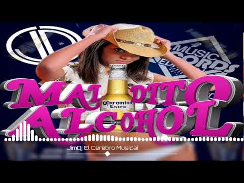 M@ldito Alcohol Mix Vol.1🍻|Jim Dj El Cerebro Musical Music Record Editions
