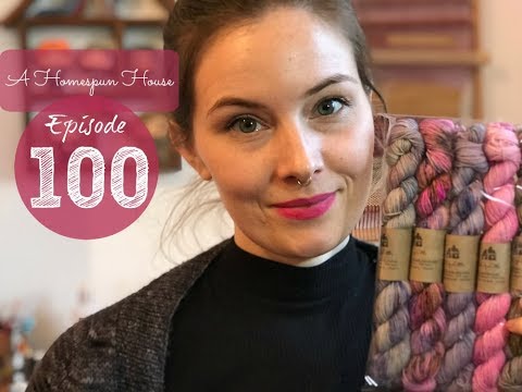 A Homespun House: Episode 100