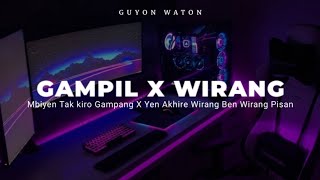 Download lagu DJ GAMPIL X WIRANG - GUYON WATON (DJ MBIYEN TAK KIRO GAMPANG VIRAL TIKTOK) mp3