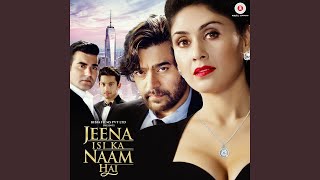 Jeena Isi Ka Naam Hai - YouTube