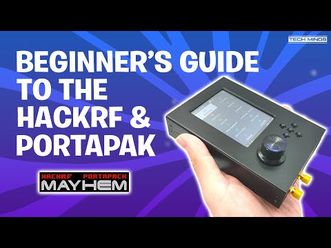 Beginner's Guide To The HackRF & Portapak With Mayhem