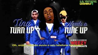 Lil Wayne - Tina Turn Up Legendado
