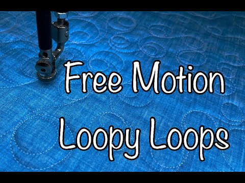 Machine Quilting Free Motion Loopy Loops