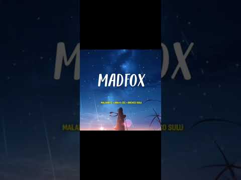 2024 MADFOX - Malahiffz x Awa K - Cee x Brenco Sulu