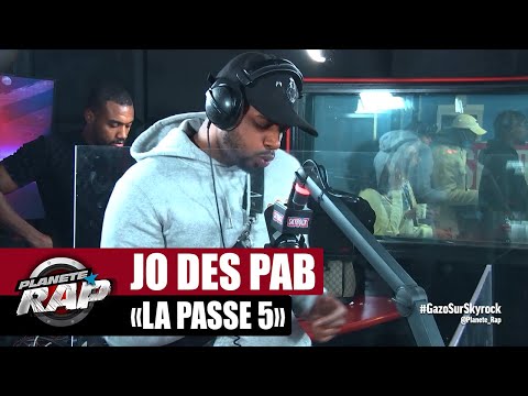 [Exclu] Jo des pab "La passe 5" #PlanèteRap