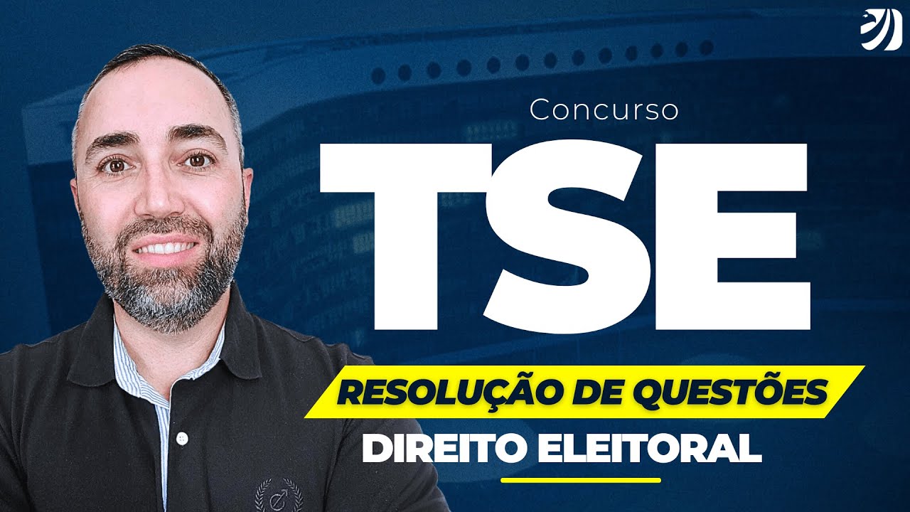 CONCURSO TSE UNIFICADO: RESOLUÇÃO DE QUESTÕES | DIREITO ELEITORAL (Robson Oliveira)