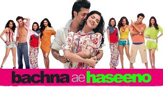 Bachna Ae Haseeno Title Song | Ranbir, Deepika, Bipasha, Minissha | Kishore Kumar | Vishal &amp; Shekhar