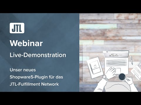 Live Demonstration - Unser neues Shopware 5 Plugin für das JTL-Fulfillment Network {Webinar}