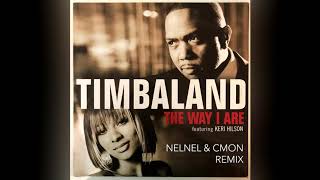 Timbaland - The Way I Are (Nelnel &amp; Cmon Remix)