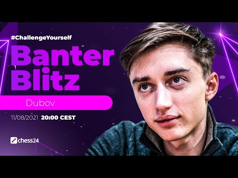 Banter Blitz with Daniil Dubov