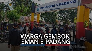 Polemik Penambahan Peserta Didik, Warga Gembok SMAN 5 Kota Padang