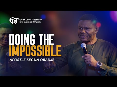 Doing The Impossible || Apostle Segun Obadje || 11/01/2026