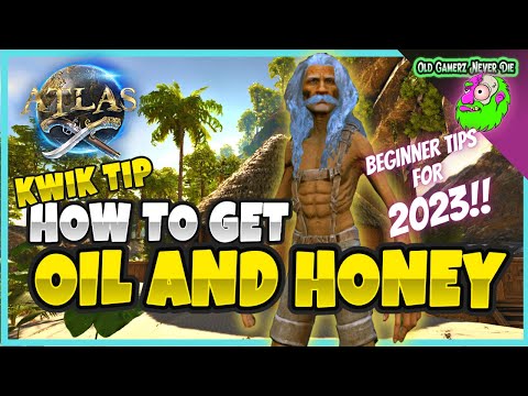 Atlas for Beginners - How to Get Oil / Honey