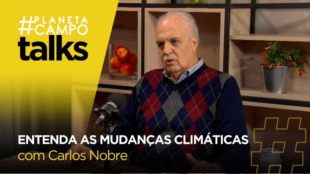 O aquecimento global é realmente causado pelo homem? | Planeta Campo Talks