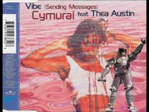 Cymurai Ft Thea Austin  - Vibe (Sending Messages) (1996) (RADIO EDIT) (HD) mp3