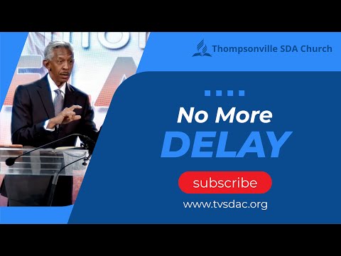 20241026 | No More Delay | Pastor John Lomacang