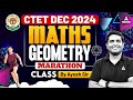 CTET Dec 2024 Maths Paper 2 Geometry Marathon Class By Ayush Sir