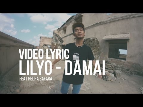 LILYO - DAMAI ft. Redha Safara ( VIDEO LYRIC )