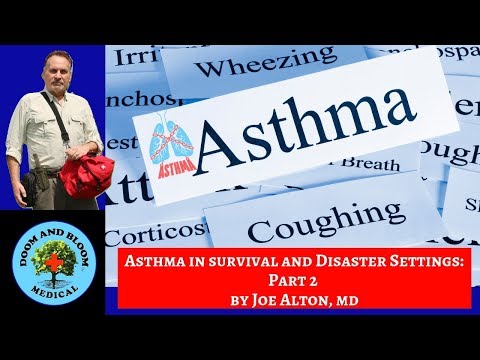Asthma in Survival Settings: Part 2 Lung Sounds and Treatments