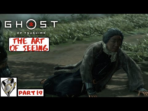 Ghost of Tsushima Walkthrough Part 19 - THE ART OF SEEING (Full Game) (Ps4 Pro) (1080p 60fps)