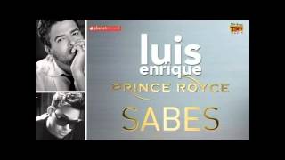 Luis Enrique Feat. Prince Royce - Sabes