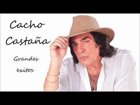 Cacho Castaña Grandes Exitos