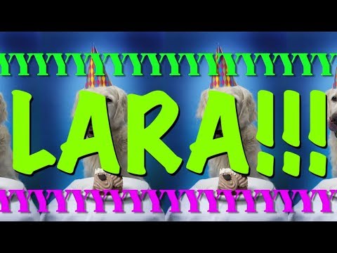 HAPPY BIRTHDAY LARA! - EPIC Happy Birthday Song