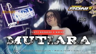 Download lagu DJ MUTIARA STYLE PARTY NDANGAK X MBEROT  ||  MAFIA PROJECT PRODUCTION mp3