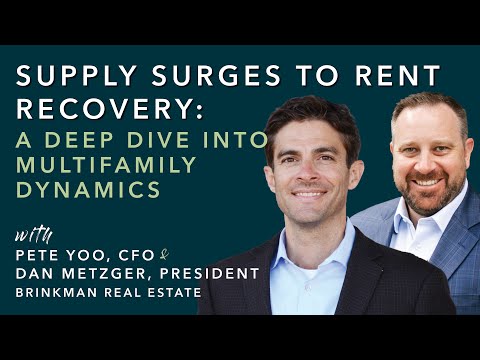Episode 10: Supply Surges to Rent Recovery - A Deep Dive into Multifamily Dynamics
