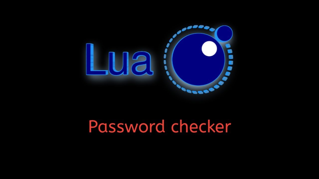 47 Password Strength Checker in Lua: How to Build and Implement