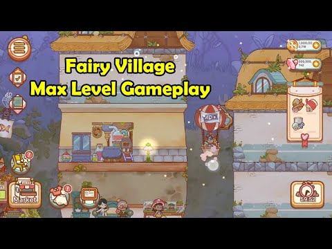Fairy Village Max Level Gameplay - YouTube