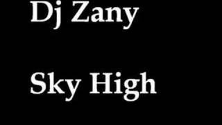 Dj Zany - Sky High