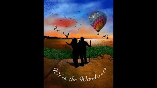 We're the Wanderers: An Introduction