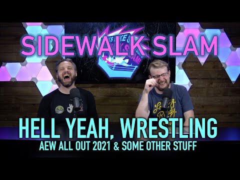 AEW All Out 2021 || Sidewalk Slam Ep58