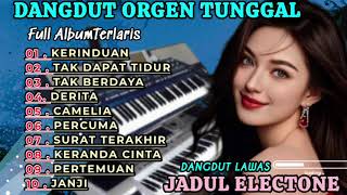 Download lagu DANGDUT ORGEN TUNGGAL FULL ALBUM TERLARIS👍💯 ENAK BANGET BUAT TEMEN SANTAI// DANGDUT LAWAS TERBAIK👍💯  mp3