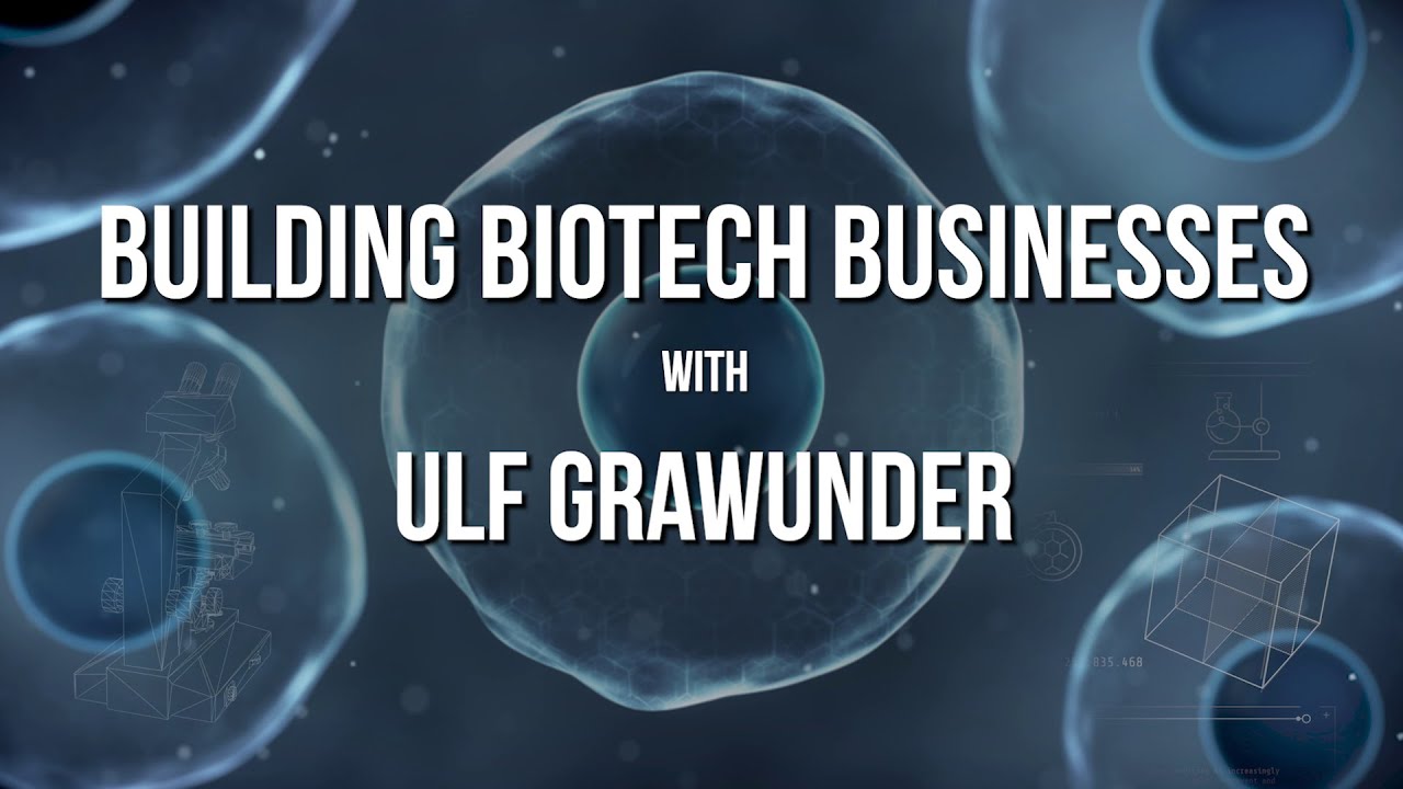 Building Biotech Businesses - Introduction to This Masterclass