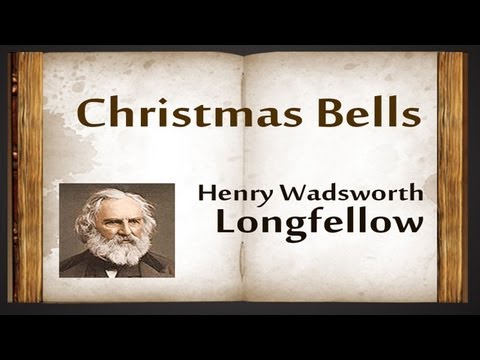 , title : 'Christmas Bells by Henry Wadsworth Longfellow - Poetry Reading'