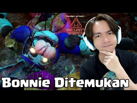 Bonnie Kita Temukan - Five Nights at Freddy's Security Breach ( FNAF ) DLC Ruin Indonesia (END)
