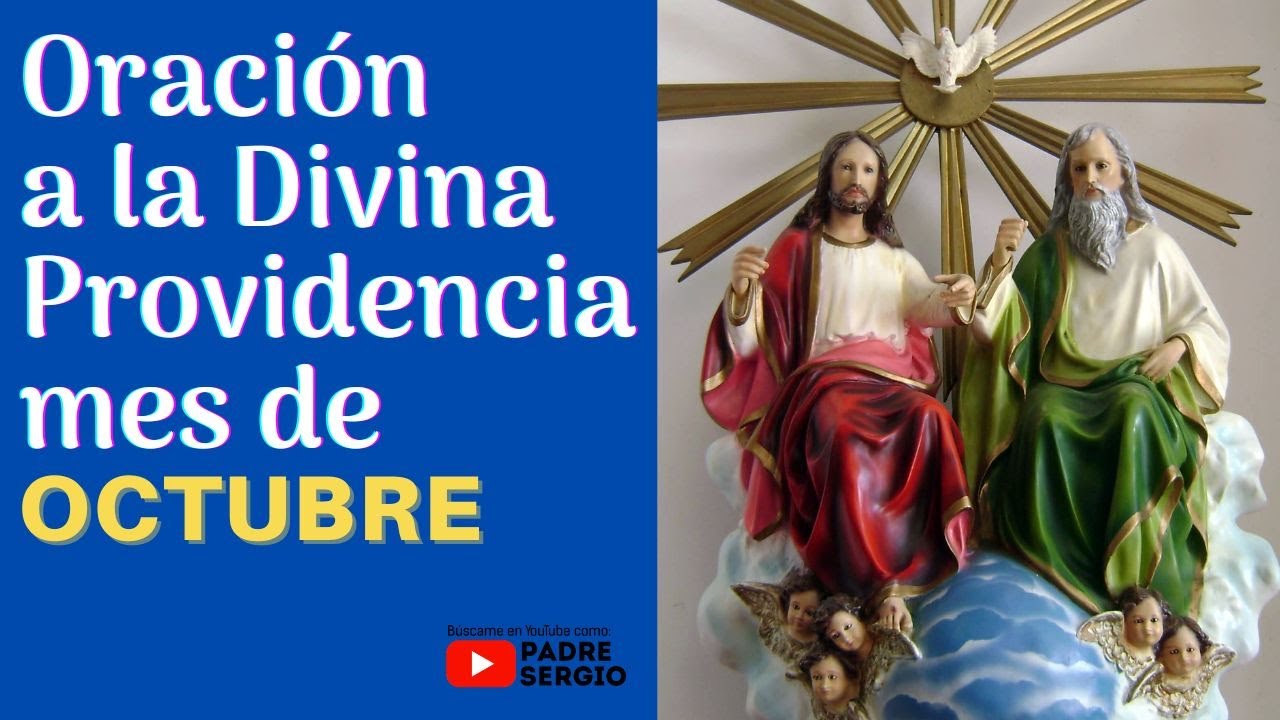 Oración a la Divina Providencia mes de OCTUBRE