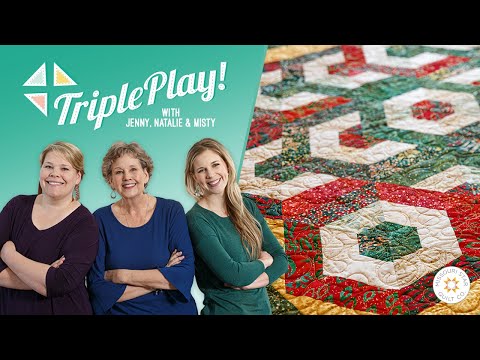 Triple Play: 3 New "60 Degree Triangle" Quilts with Jenny Doan of Missouri Star (Video Tutorial)