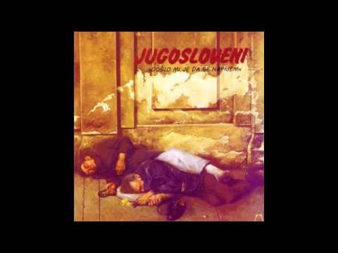 Jugosloveni - Jugosloveni - (Audio 1997)