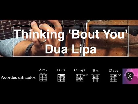 Cómo tocar/How to Play "Thinking Bout You" - Dua Lipa | Guitarra