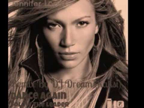 Jennifer Lopez Remix by DJ DREAM (KAKSI) : Going In , Folow The Leader ,Dance Again