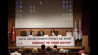 “Çocuk Hakları Perspektifinden Aşı Reddi: Hukuki ve Tıbbi Boyut” Panel
