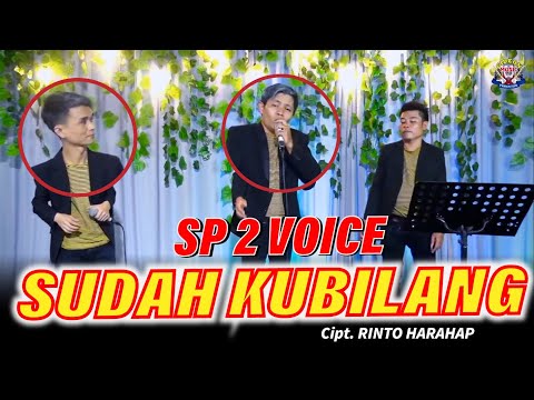 SP2 VOICE - SUDAH KUBILANG ( cover ) RINTO HARAHAP - GIDEON MUSICA OFFICIAL 2022