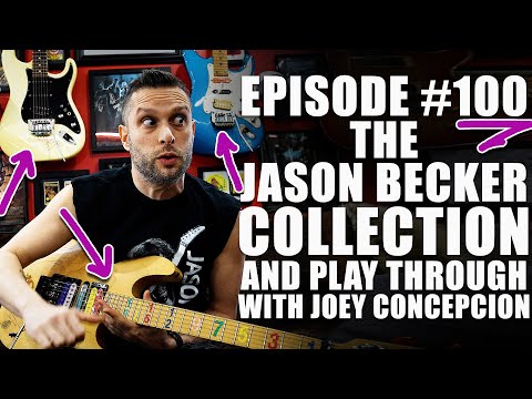 Episode #100 The Jason Becker Collection w/Joey Concepcion Play Through