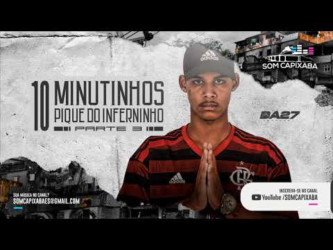 10 MINUTINHOS DO INFERNINHO PARTE 3 (DJ VN DU J.A) @somcapixabaes