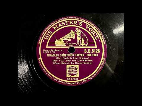 1936 ROY FOX feat. DENNY DENNIS - Miracles Sometimes Happen HMV 10" BD5126