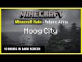 Minecraft Rain Moog City Minecraft Music 10 Hours In Dark Screen